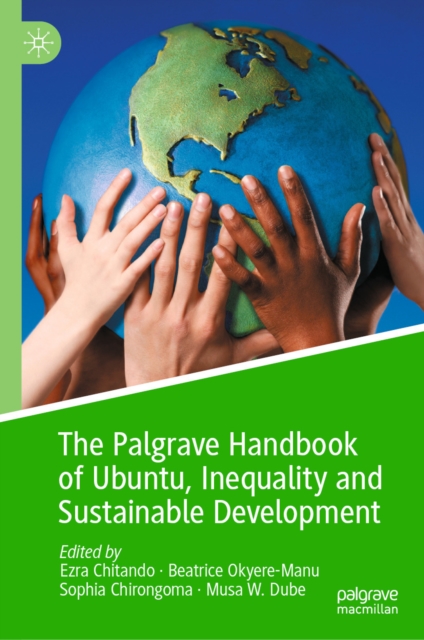 Palgrave Handbook of Ubuntu, Inequality and Sustainable Development