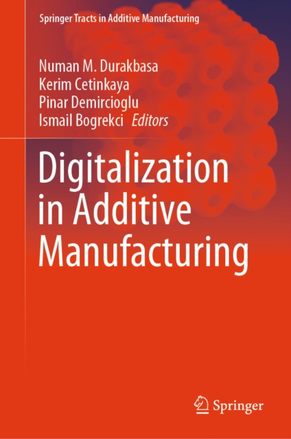 Digitalization in Additive Manufacturing