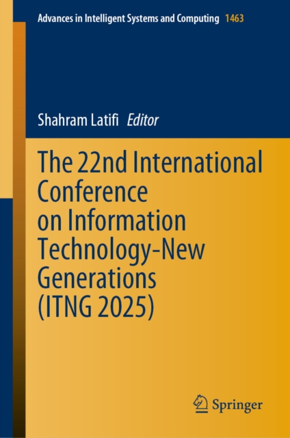 22nd International Conference on Information Technology-New Generations (ITNG 2025)