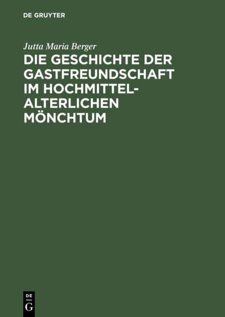 Die Geschichte der Gastfreundschaft im hochmittelalterlichen Mönchtum