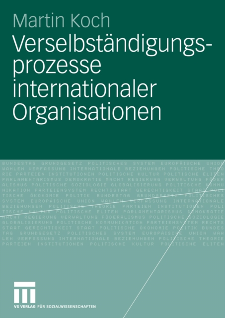 Verselbständigungsprozesse internationaler Organisationen