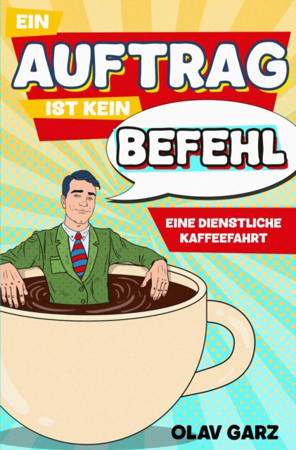 Ein Auftrag ist kein Befehl