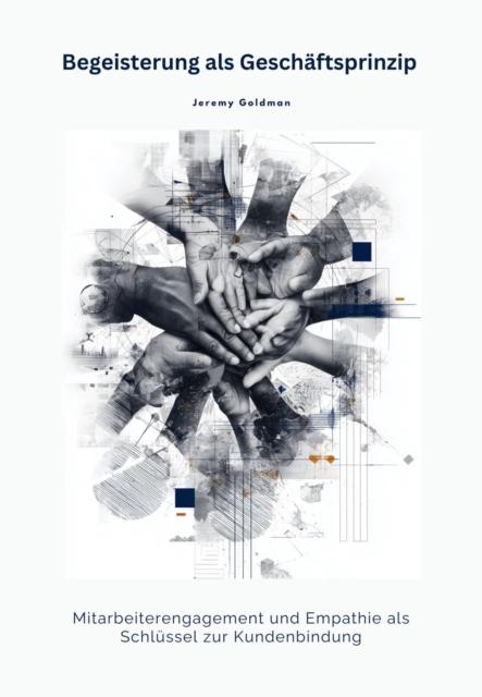 Begeisterung als Geschaftsprinzip