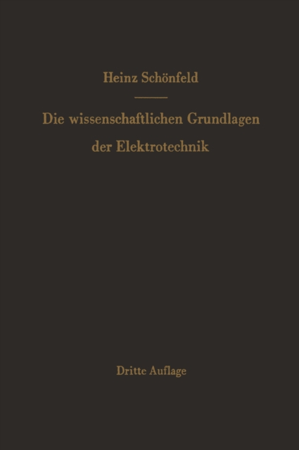 Die wissenschaftlichen Grundlagen der Elektrotechnik