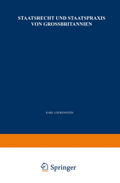 Staatsrecht und Staatspraxis von Grossbritannien