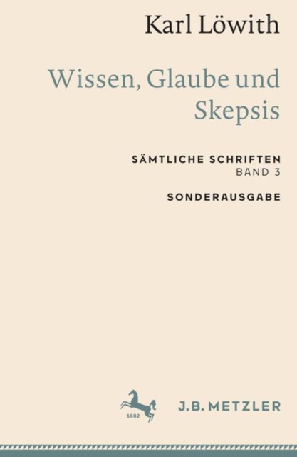 Karl Löwith: Wissen, Glaube und Skepsis