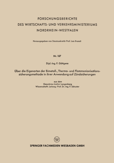 Über die Eigenarten der Bimetall-, Thermo- und Flammenionisationssicherungsmethode in ihrer Anwendung auf Zündsicherungen
