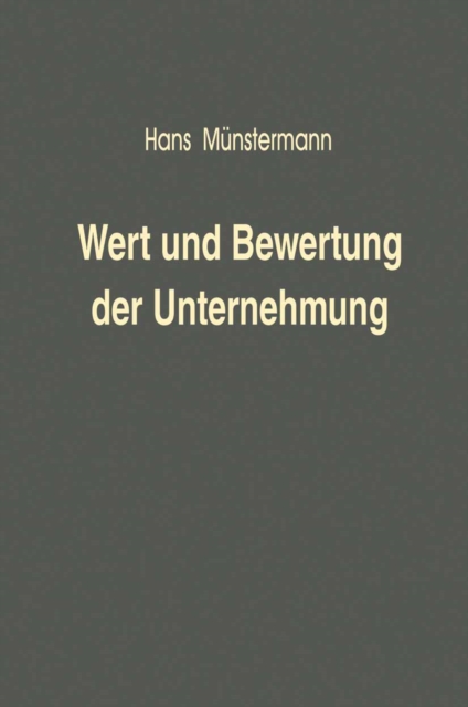Wert und Bewertung der Unternehmung