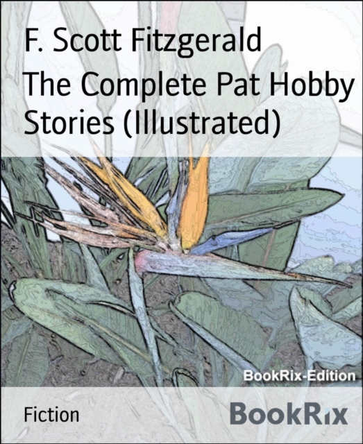 Complete Pat Hobby Stories (Illustrated)