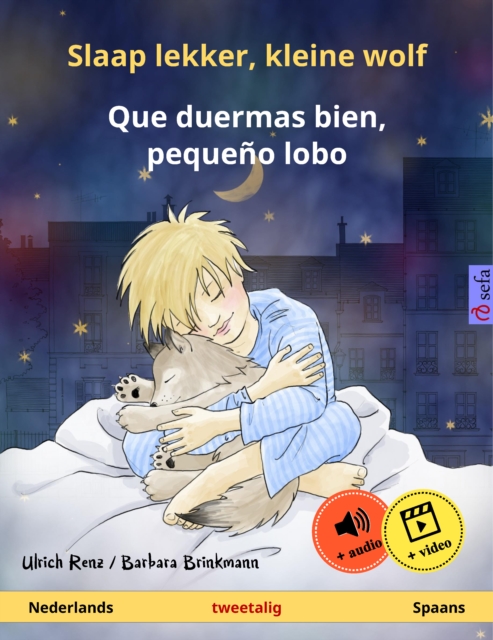 Slaap lekker, kleine wolf – Que duermas bien, pequeño lobo (Nederlands – Spaans)
