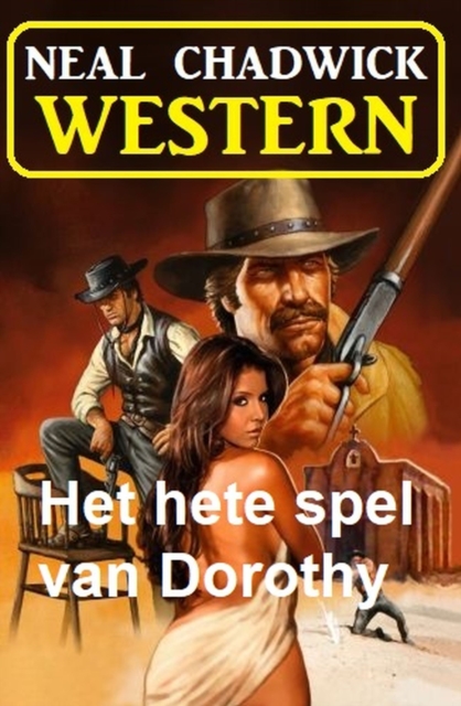 Het hete spel van Dorothy: Western