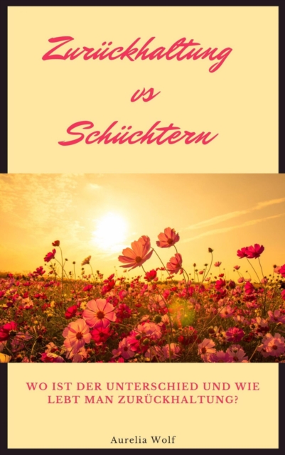 Zurückhaltung vs Schüchtern