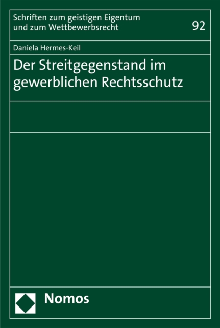 Der Streitgegenstand im gewerblichen Rechtsschutz