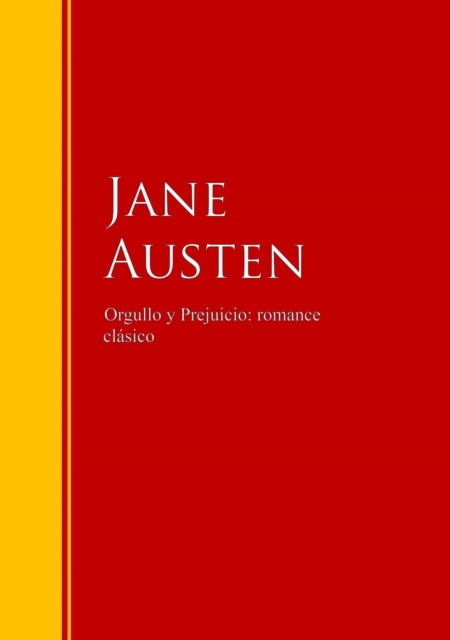 Orgullo y Prejuicio: romance clásico