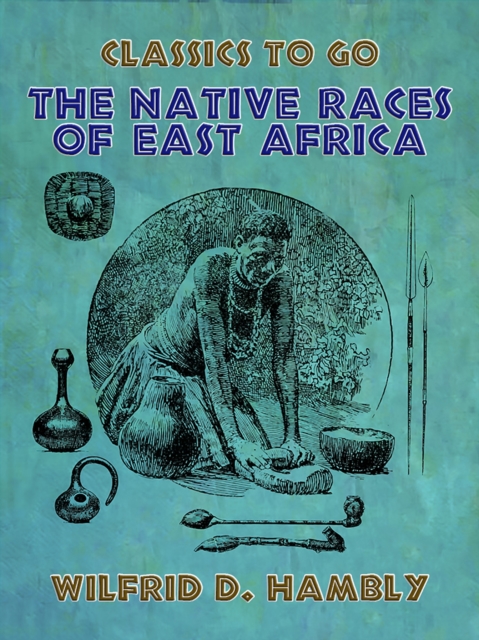 Native Races of East Africa