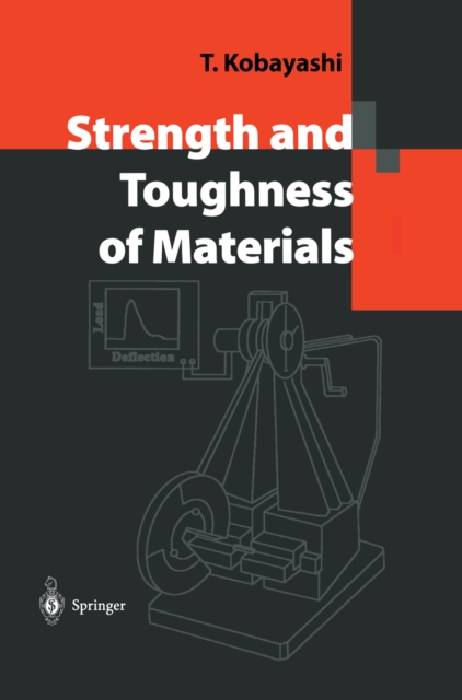 Strength and Toughness of Materials