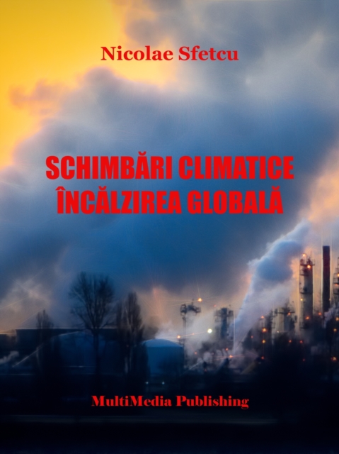 Schimbari climatice: Incalzirea globala