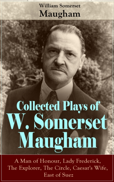 Collected Plays of W. Somerset Maugham