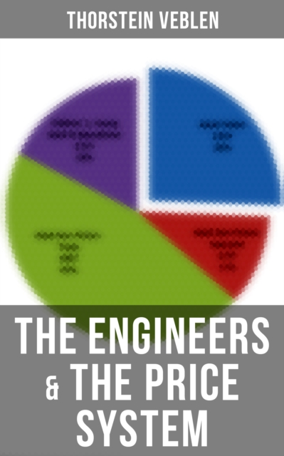 Engineers & the Price System