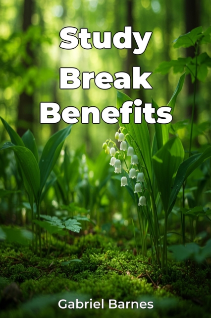 Study Break Benefits