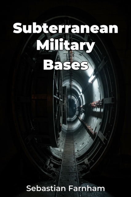 Subterranean Military Bases