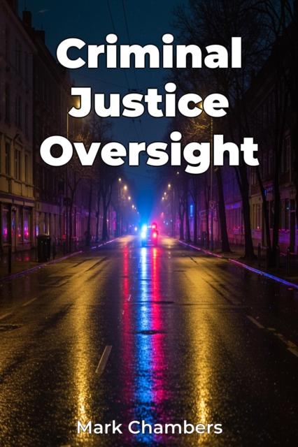 Criminal Justice Oversight