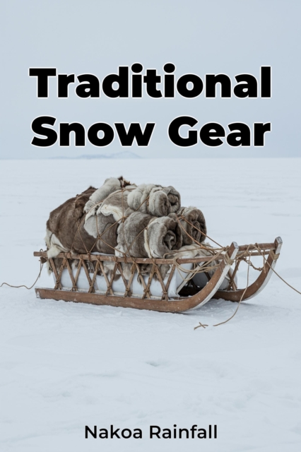 Traditional Snow Gear