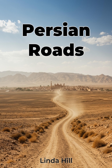 Persian Roads