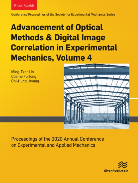 Advancement of Optical Methods & Digital Image Correlation in Experimental Mechanics