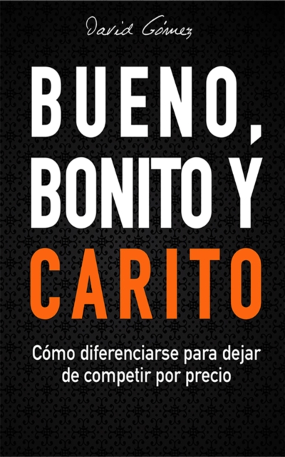 Bueno, Bonito y Carito