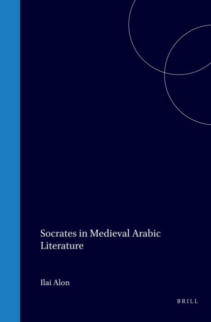 Socrates in Medieval Arabic Literature