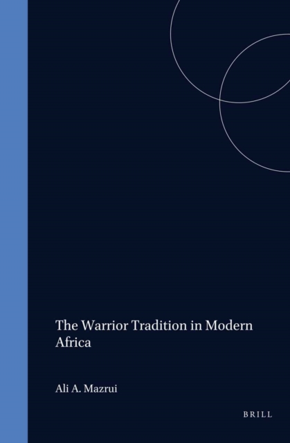 Warrior Tradition in Modern Africa