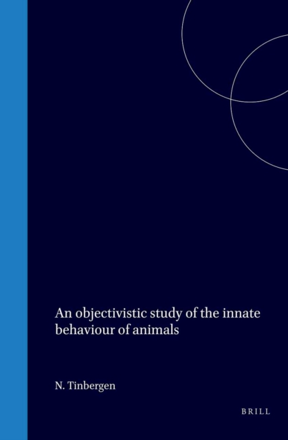 objectivistic Study of the innate behaviour of animals