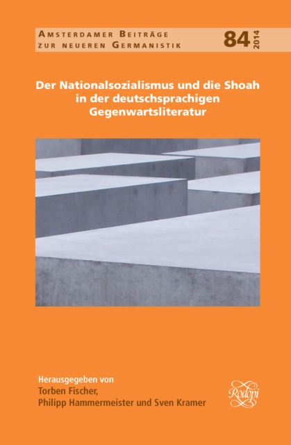 Nationalsozialismus und die Shoah in der deutschsprachigen Gegenwartsliteratur