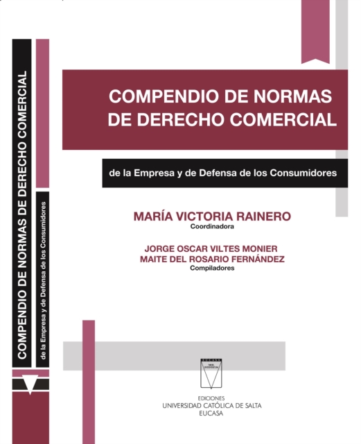 Compendio de normas de Derecho Comercial de la empresa y de defensa de los consumidores