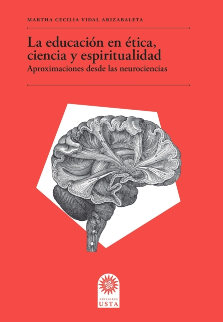 La educacion en etica, ciencia y espiritualidad