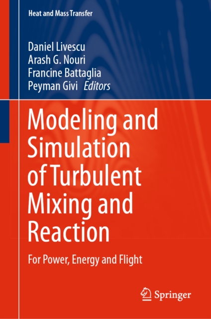 Modeling and Simulation of Turbulent Mixing and Reaction