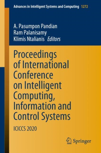 Proceedings of International Conference on Intelligent Computing, Information and Control Systems