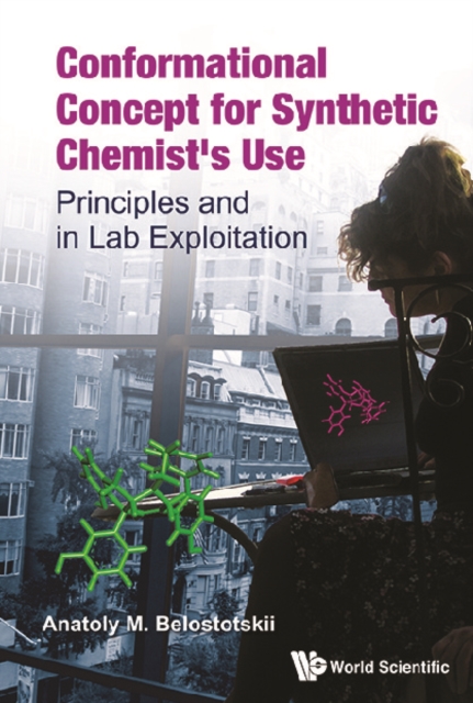 Conformational Concept For Synthetic Chemist's Use: Principles And In Lab Exploitation