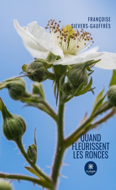 Quand fleurissent les ronces