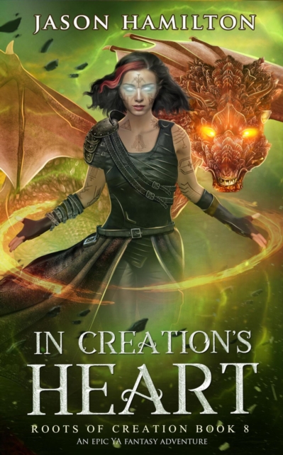 In Creation's Heart: An Epic YA Fantasy Adventure