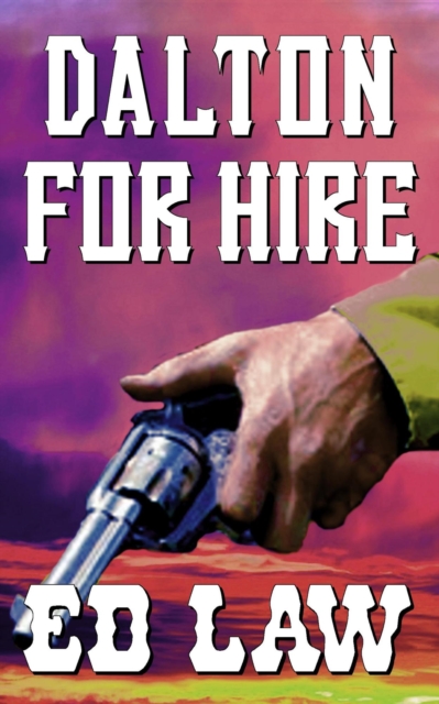 Dalton for Hire