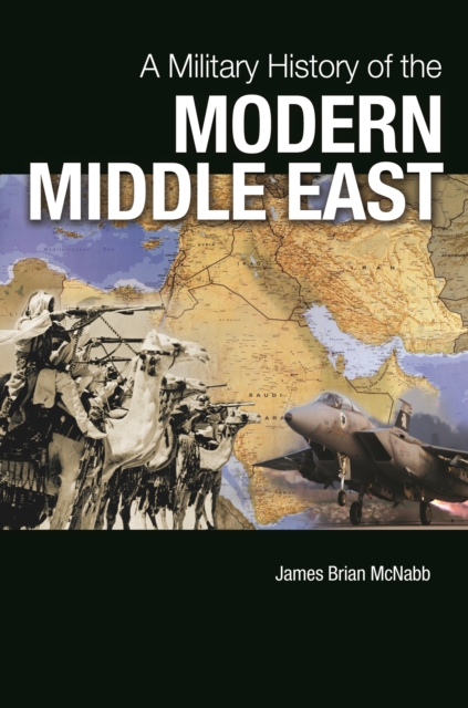 Military History of the Modern Middle East