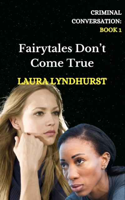 Fairytales Don't Come True