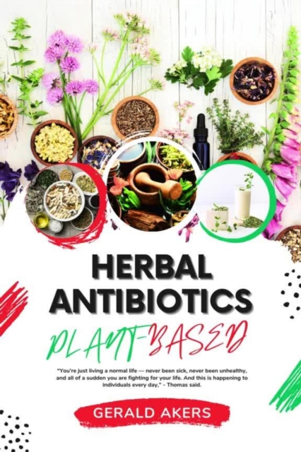 Herbal Antibiotics Plant-Based