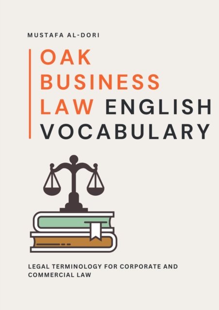 Oak Business Law English Vocabulary: Legal Terminology for Corporate and Commercial Law
