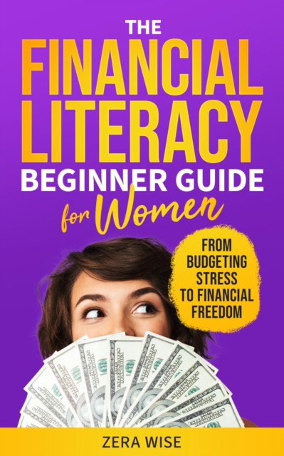 Financial Literacy Beginner Guide For Women