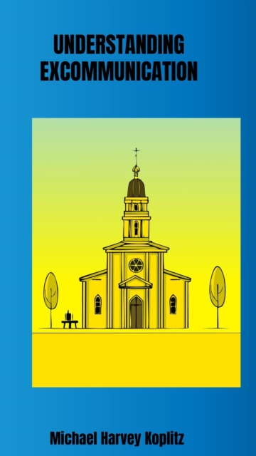 Understanding Excommunication