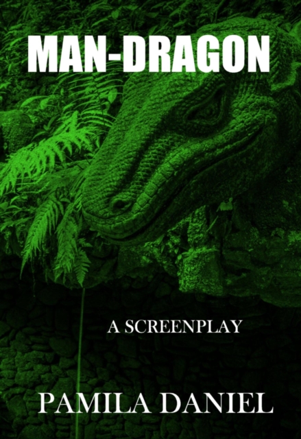 Man-Dragon: A Screenplay