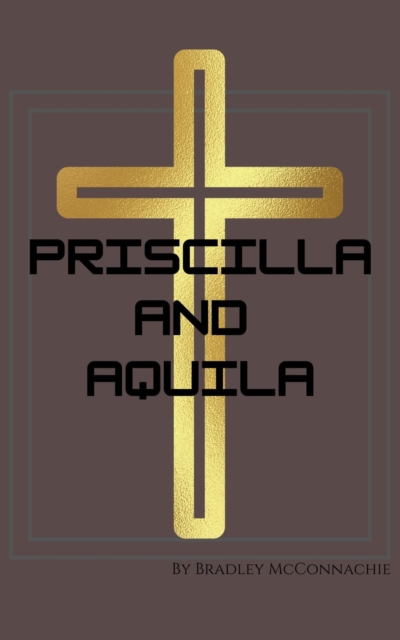 Priscilla and Aquila